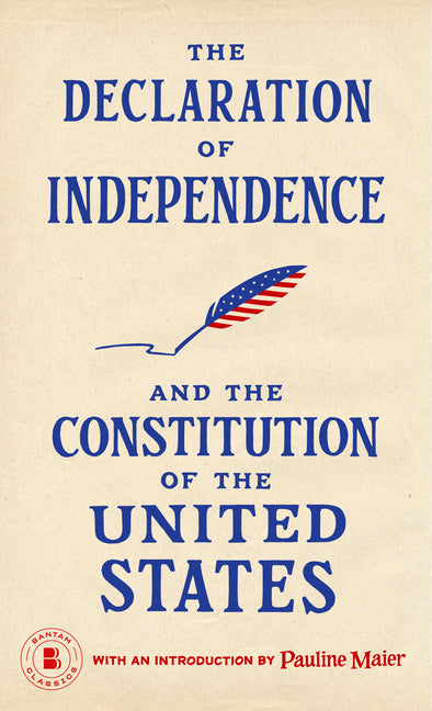 The Declaration of Independence and The Constitution of the United States (1998. 3rd Printing)