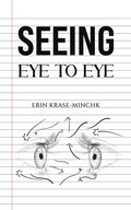 Seeing Eye to Eye