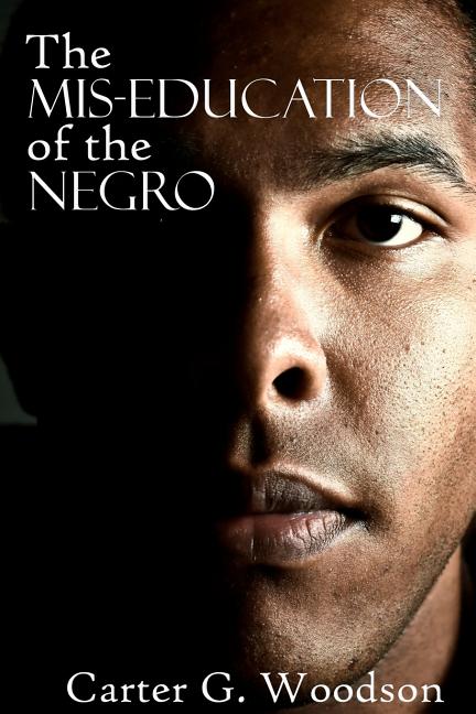 The MIS-Education of the Negro