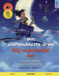 Min allersmukkeste drøm - Můj nejkrásnějsí sen (dansk - tjekkisk): Tosproget børnebog, fra 2-3 år, med lydbog og video