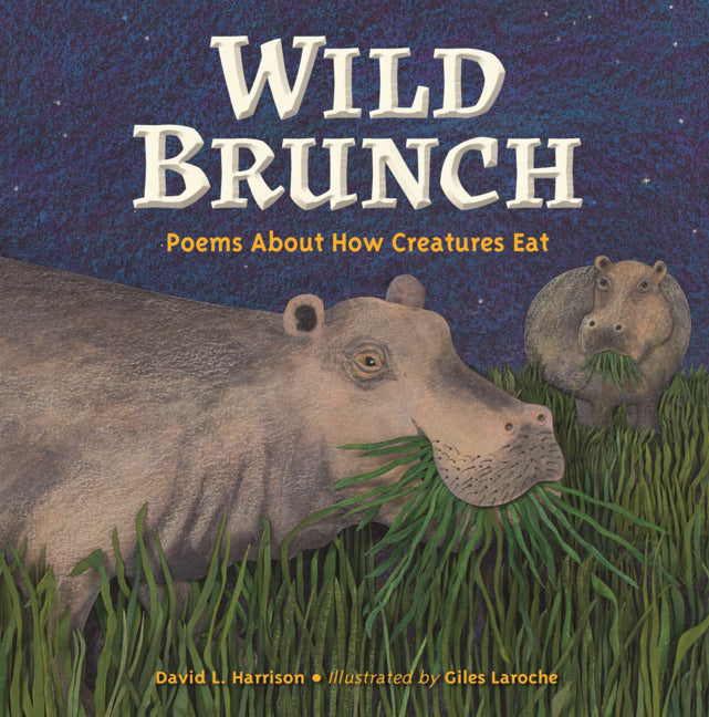 Wild Brunch: Poems about How Creatures Eat