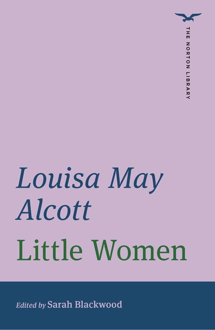 Little Women (the Norton Library)