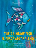 The Rainbow Fish/Il Pesce Arcobaleno English/Italian: (Bilingual Edition)