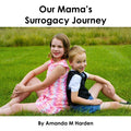 Our Mama's Surrogacy Journey