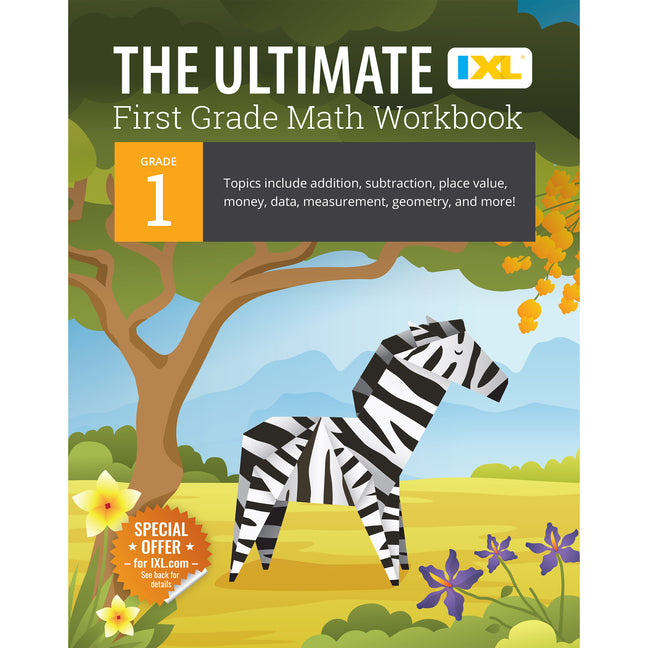 The Ultimate Grade 1 Math Workbook: Addition, Subtraction, Place Value, Money, Data, Measurement, Geometry, Bar Graphs, Comparing Lengths, and Telling Tim