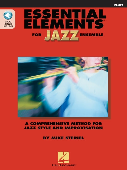 Essential Elements for Jazz Ensemble Flute: A Comprehensive Method for Jazz Style and Improvisation (Book/Online Media)