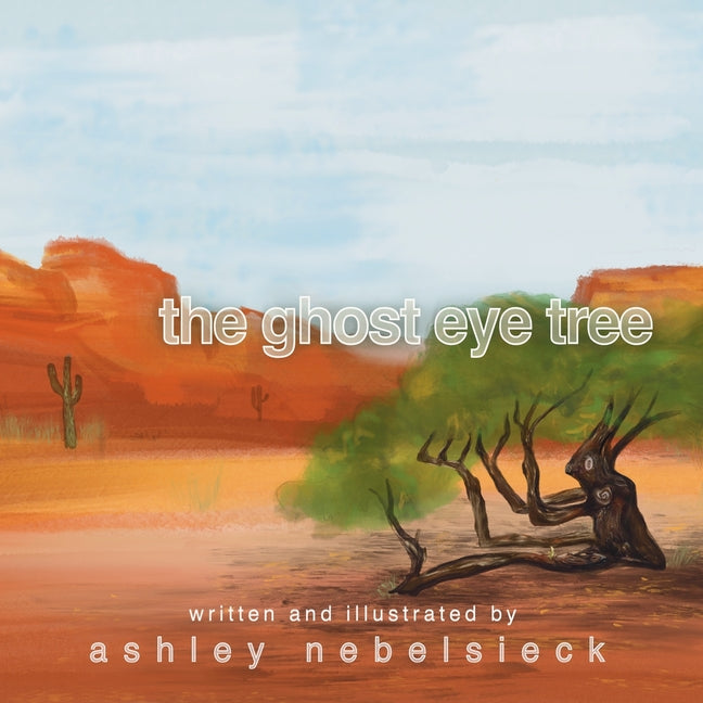The Ghost Eye Tree