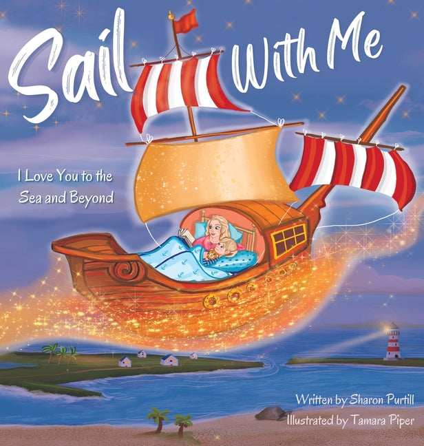 Sail With Me: I Love You to the Sea and Beyond (Mother and Son Edition) (Mother and Son)