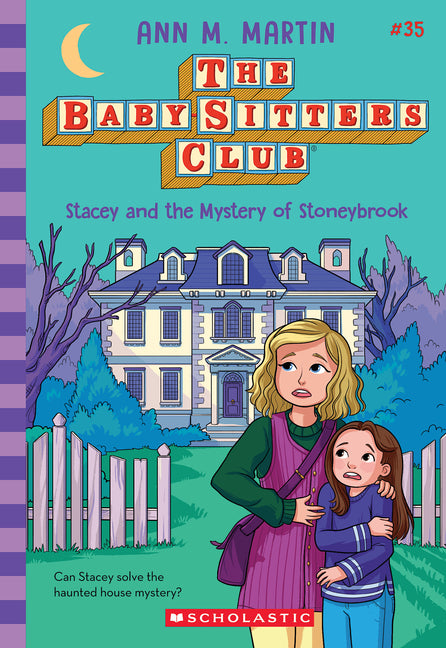Stacey and the Mystery of Stoneybrook (the Baby-Sitters Club #35): Volume 35