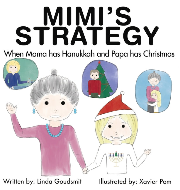 MIMI'S STRATEGY When Mama has Hanukkah and Papa has Christmas