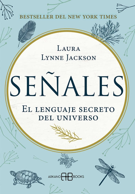 Señales: El Lenguaje Secreto del Universo