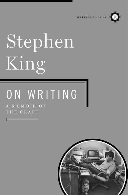 On Writing: A Memoir of the Craft (Classic)