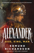 Alexander: God, King, Man