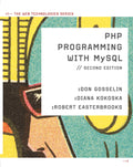PHP Programming with MySQL: The Web Technologies Series