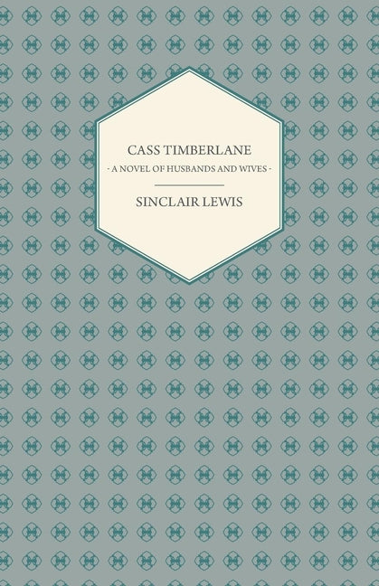 Cass Timberlane - A Novel of Husbands and Wives