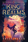 King of Realms: The Revenge of the Ethari King (Book 5)