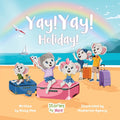 Yay! Yay! Holiday!