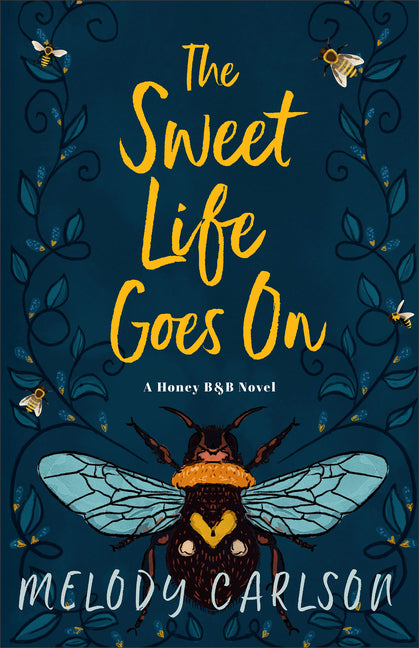 The Sweet Life Goes on: A Honey B&b Novel