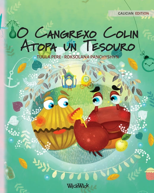 O Cangrexo Colin Atopa un Tesouro: Galician Edition of "Colin the Crab Finds a Treasure" (Softcover)