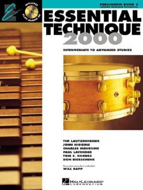 Essential Technique for Band Percussion and Keyboard Percussion Intermediate to Advanced Studies