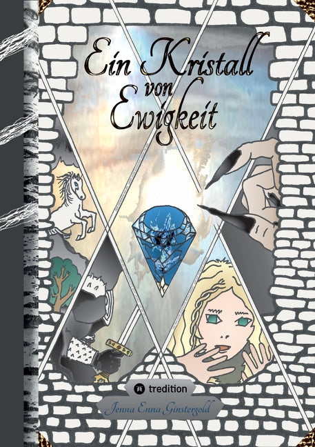 Ein Kristall von Ewigkeit: - Das gereimte Buch / Die kleine Hexe Flix macht sich auf die Reise - denn die Oberhexe hat sich als böse entpuppt. /