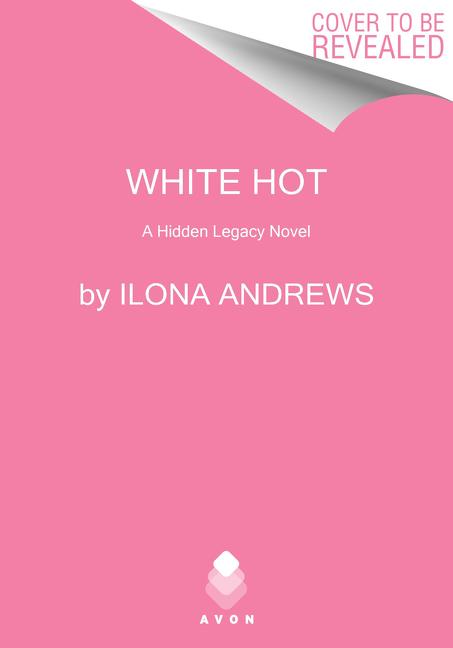 White Hot: A Hidden Legacy Novel