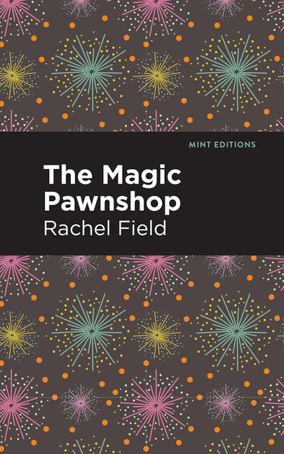 The Magic Pawnshop: A New Years Eve Fantasy