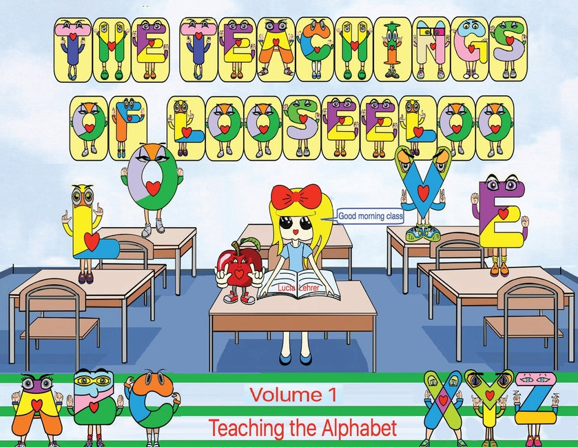 The Teachings of looseeloo: Teaching the alphabet
