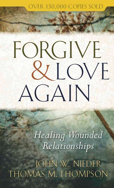 Forgive & Love Again