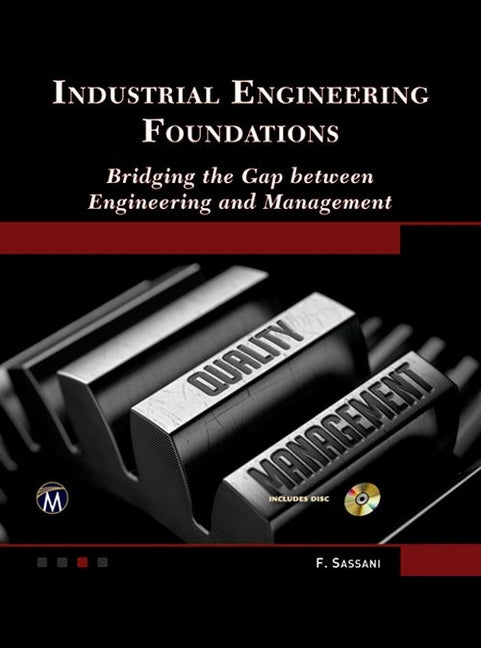 Industrial Engineering Foundations: Bridging the Gap Between Engineering and Management
