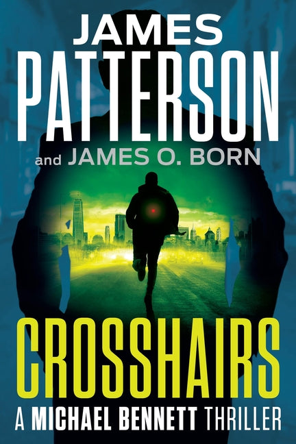 Crosshairs: A Michael Bennett Thriller