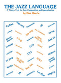 The Jazz Language: A Theory Text for Jazz Composition and Improvisation