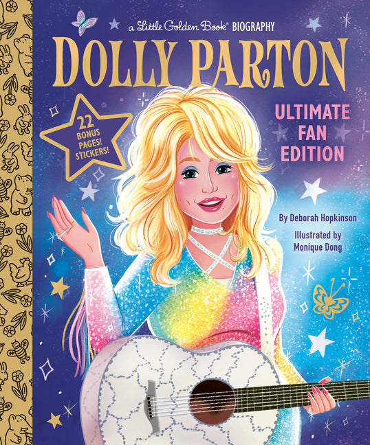 Dolly Parton Ultimate Fan Edition Little Golden Book Biography: 22 Bonus Pages! Stickers!