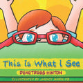 This Is What I See