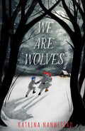 We Are Wolves (Reprint)