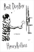 Bait Dog Boy: A Memoir
