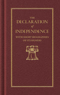 The Declaration of Independence: With Short Biographies of Its Founders
