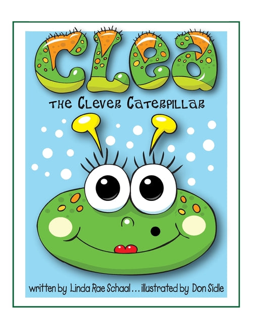 Clea the Clever Caterpillar