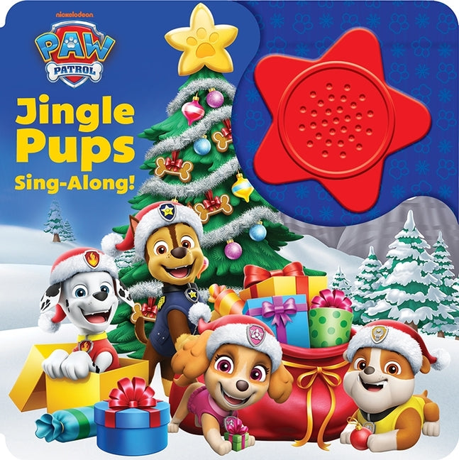 Nickelodeon Paw Patrol: Jingle Pups Sing-Along! Sound Book [With Battery]