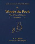 Winnie the Pooh (100th Anniversary Collectible Edition): The Original Classic