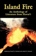 Island Fire: An Anthology of Literature from Hawaii