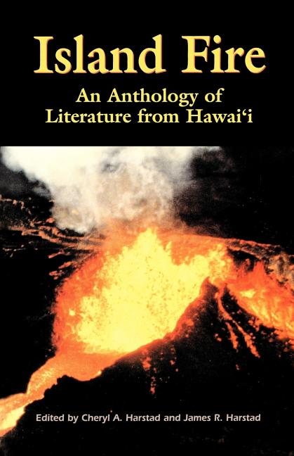 Island Fire: An Anthology of Literature from Hawaii