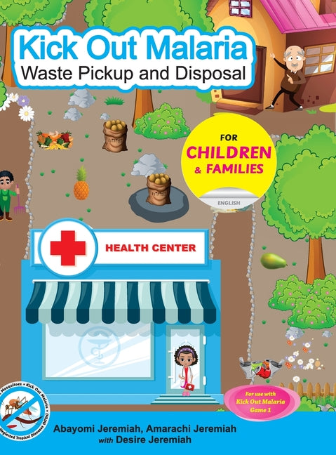 Kick Out Malaria: Waste Pickup and Disposal