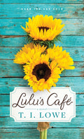 Lulu's Café: A Cozy Small-Town Romance Brimming with Southern Charm, Faith, and Friendship