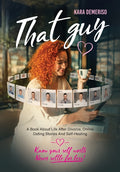 That Guy: A Book About Life After Divorce, Online Dating Stories, and Self-Healing