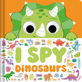 I Spy Dinosaurs: Spot Tons of Hidden Objects with Wobbly Eyes on Each Page