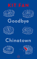 Goodbye Chinatown
