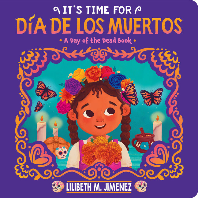 It's Time for Día de Los Muertos