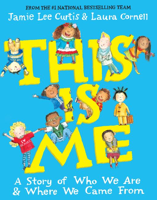 This Is Me: A Story of Who We Are and Where We Came from