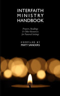 Interfaith Ministry Handbook: Prayers, Readings & Other Resources for Pastoral Settings